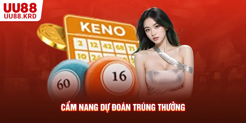 Cẩm nang dự đoán trúng thưởng
