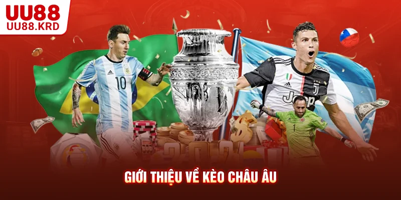 Giới thiệu về kèo châu Âu