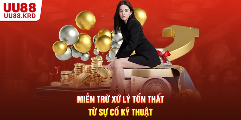 Miễn trừ xử lý tổn thất từ sự cố kỹ thuật Miễn trừ xử lý tổn thất từ sự cố kỹ thuật