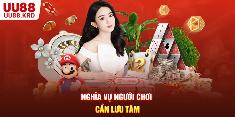 Nghĩa vụ người chơi cần lưu tâm Nghĩa vụ người chơi cần lưu tâm