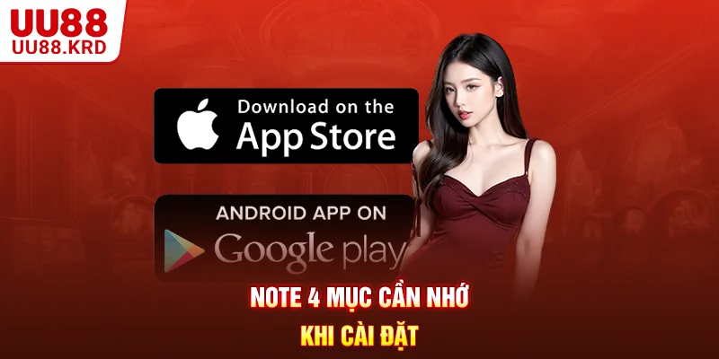 Note 4 mục cần nhớ khi cài đặt