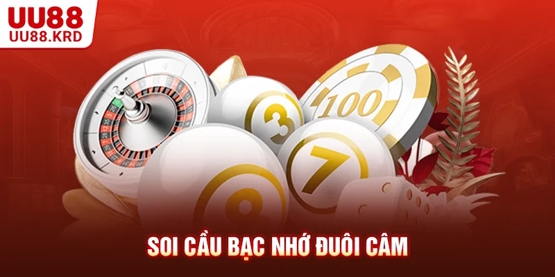 Soi cầu bạc nhớ đuôi câm