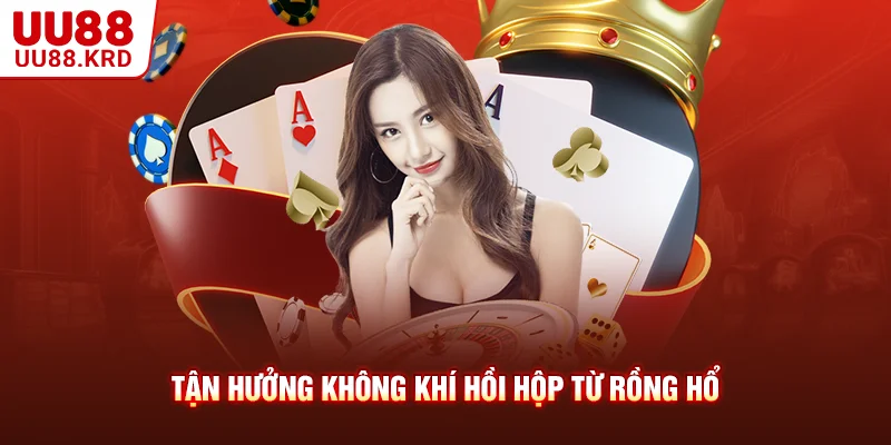 Tận hưởng không khí hồi hộp từ Rồng Hổ Tận hưởng không khí hồi hộp từ Rồng Hổ