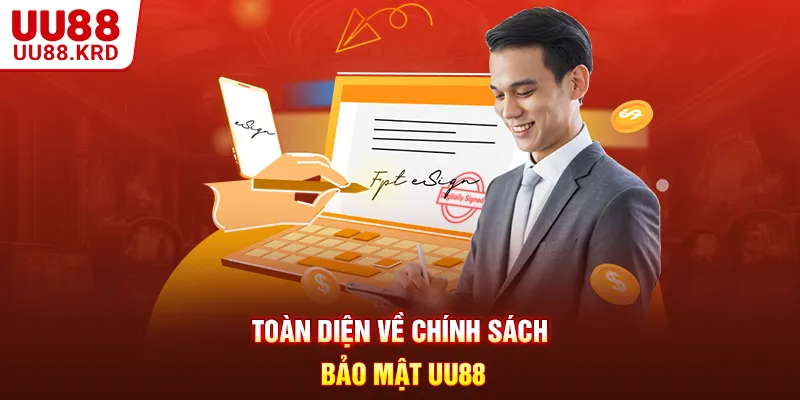Toàn diện về chính sách bảo mật UU88 Toàn diện về chính sách bảo mật UU88